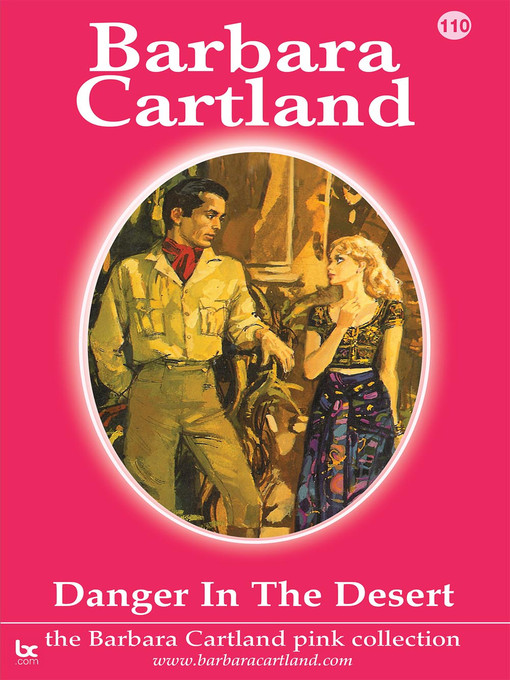 Title details for Danger in the Desert by Barbara Cartland - Available
